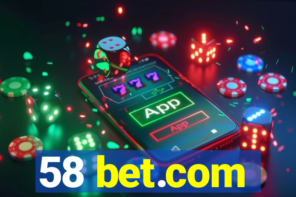 58 bet.com